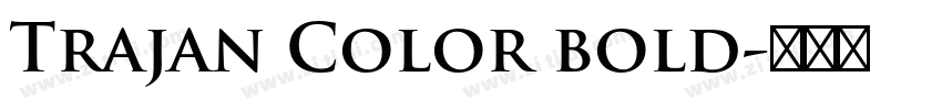 Trajan Color bold字体转换